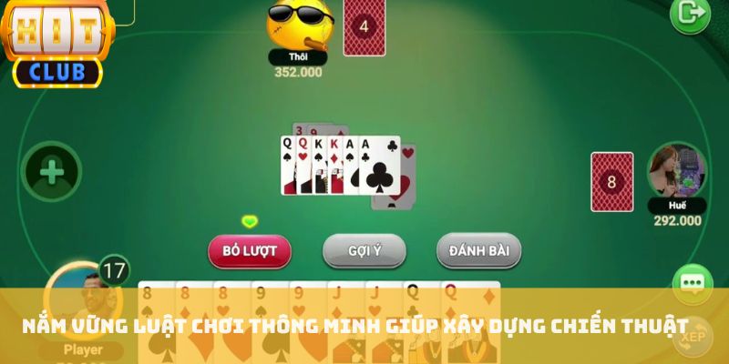 Nắm vững luật chơi thông minh giúp xây dựng chiến thuật